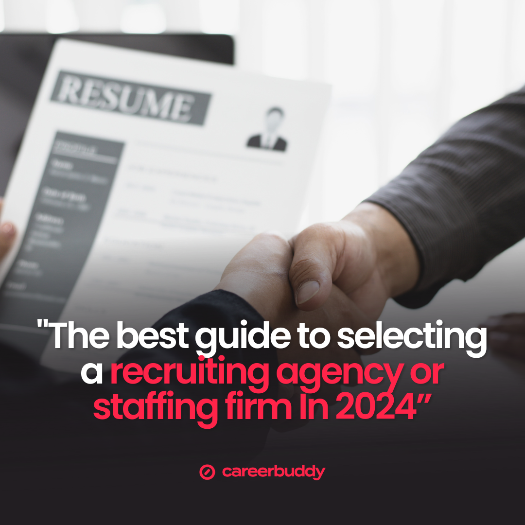 The best guide to selecting a recruiting agency or staffing firm In 2024