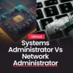 Systems Administrator vs Network Administrator